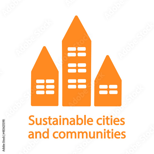 Sustainable Cities and Communities Icon - Goal 11 out of 17 Sustainable Development Goals set by the United Nations General Assembly, Agenda 2030. Vector illustration EPS 10, editable