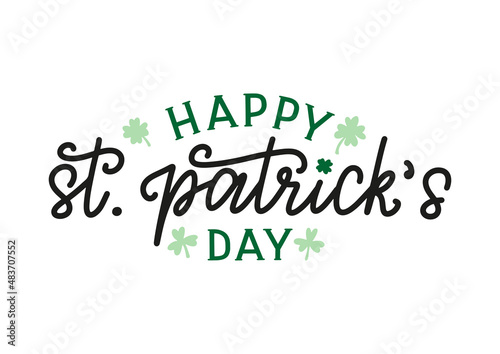 Happy Saint Patrick's day hand-sketched monoline lettering decorated by four-leaf clover. St Patricks day logo as badge, poster, banner, template for cards, postcards, invitations