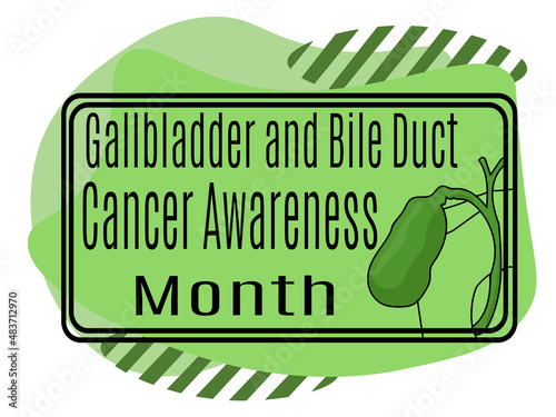 Gallbladder and Bile Duct Cancer Awareness Month, Idea for a poster, banner, flyer or postcard on a medical theme