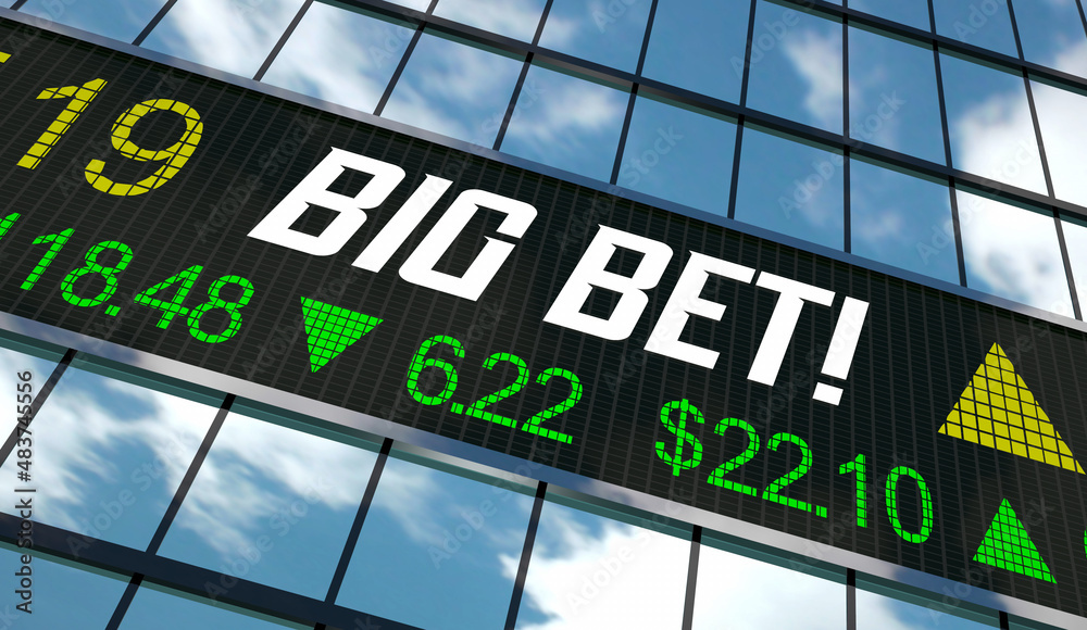 Big Bet Stock Market Gamble Take Risk Invest Buy Shares 3d Illustration Big Bet Stock Market Gamble Take Risk Invest Buy Shares 3d Illustration