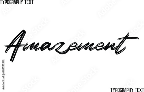 Amazement Beautiful Cursive Typographic Text Phrase
