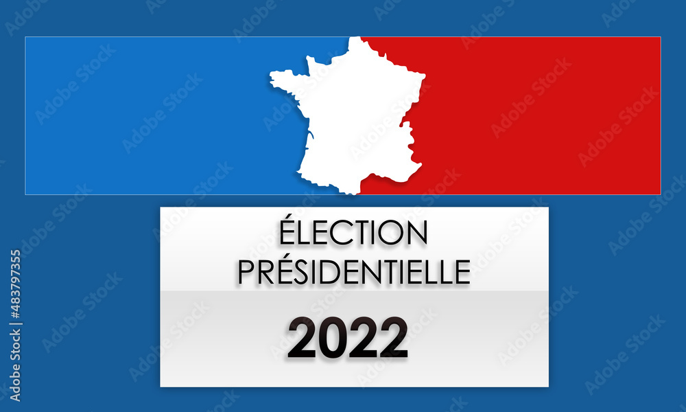 Fototapeta premium Élection Présidentielle 2022 en France