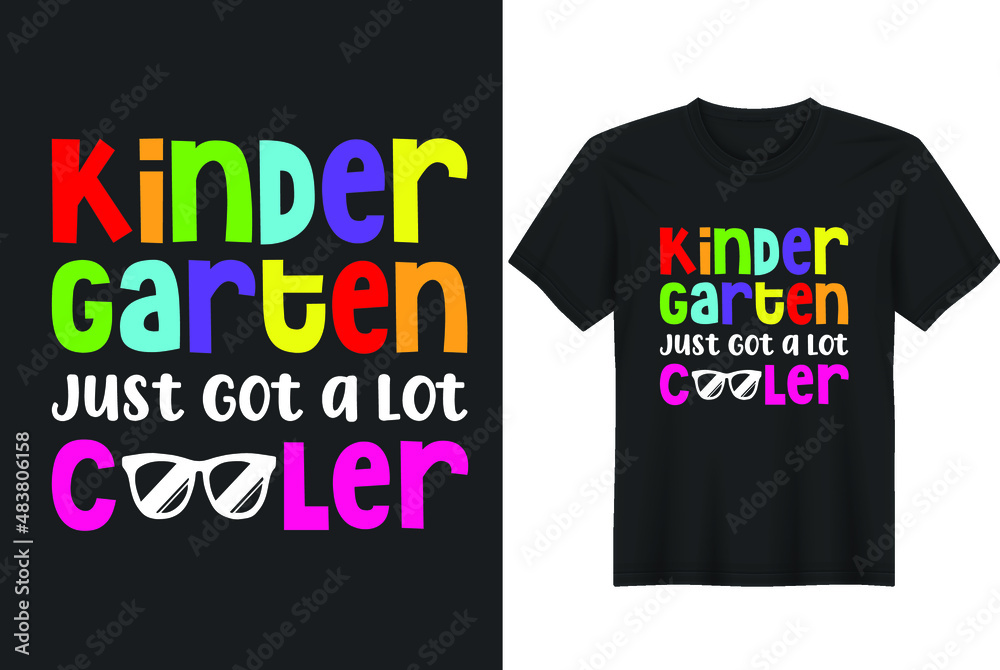 Kindergarten Just Got a Lot Cooler T-Shirt Design, Posters, Greeting Cards, Textiles, and Sticker Vector Illustration Kindergarten Just Got a Lot Cooler T-Shirt Design, Posters, Greeting Cards, Textiles, and Sticker Vector Illustration