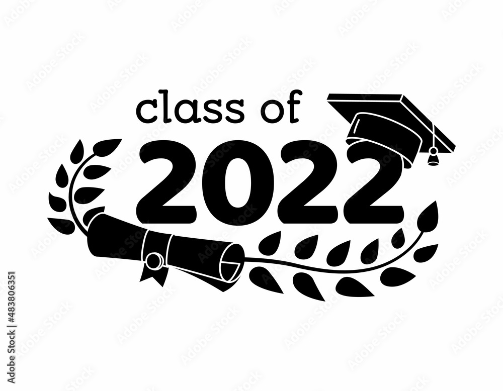 Class Of 2022 With Graduation Cap In Black Color Template For High
