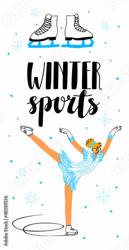 Vector flat layout, postcard template with an image of figure skater in spiral pose and skates. White background with falling snowflakes. Vertical format. Lettering winter sports.