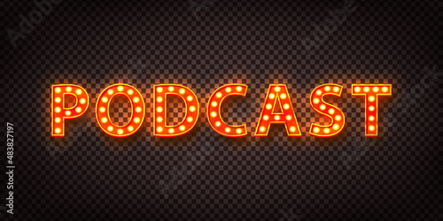 Vector realistic isolated retro marquee of Podcast on the wall background.