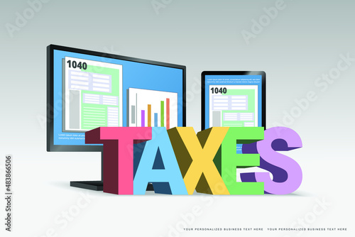 Vector illustration of tax filing concept with colorful taxes text in front of monitors