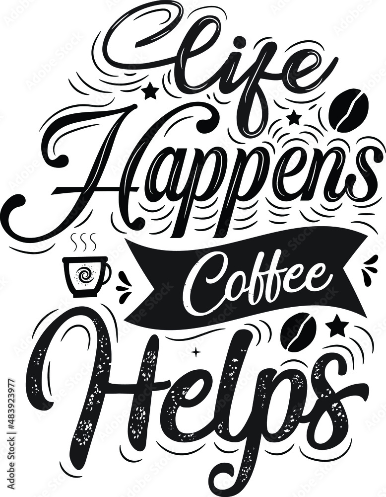 Typography hand lettering coffee quotes with sketches for the coffee shop  or cafe Stock Vector | Adobe Stock