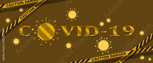Stylized inscription Covid-19 surrounded by viruses and signal yellow-black ribbons. Picture, banner, poster. Vector illustration