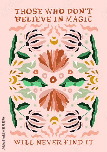 Vector A4 magic banner with an inscription, quote Those who do not believe in magic will never find it in colors, boho and retro style. For postcards, posters, banners