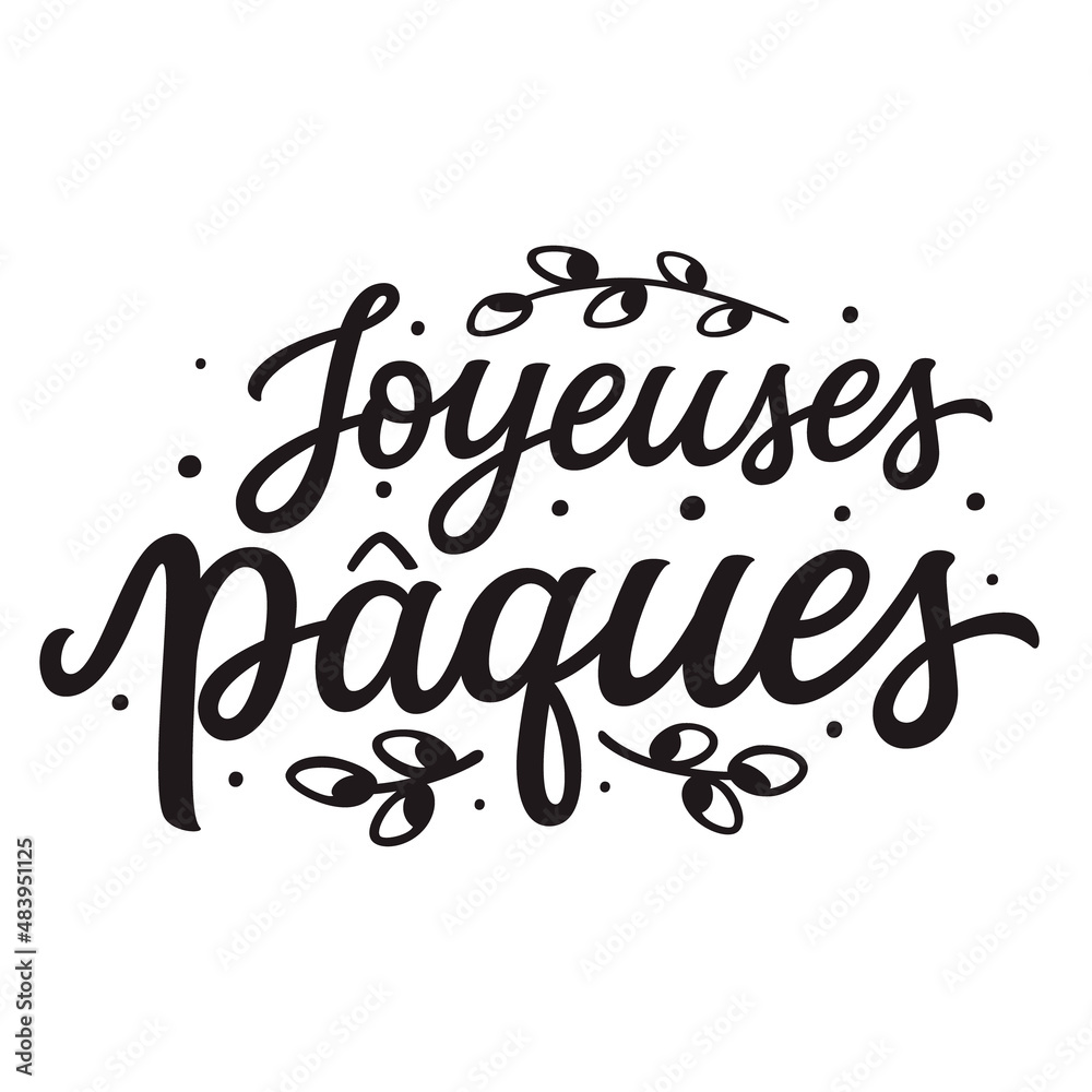 Happy Easter in french. Hand lettering text, vector typography for banners, cards, Easter decor Happy Easter in french. Hand lettering text, vector typography for banners, cards, Easter decor