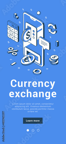 Currency exchange service money cash international financial transfer with calculator mobile banner isometric vector illustration. Smartphone commercial application wealth earnings trade technology