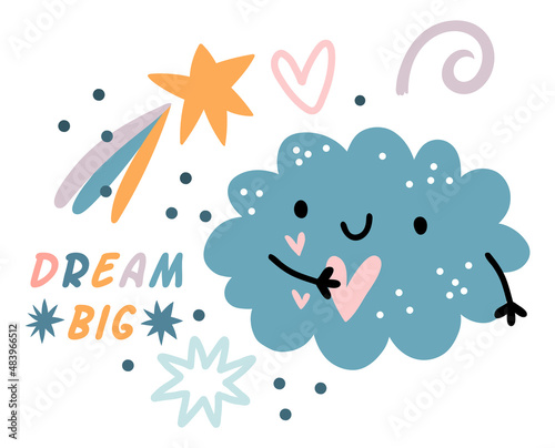 Dream big. Kid poster with lovely cloud in kawaii style