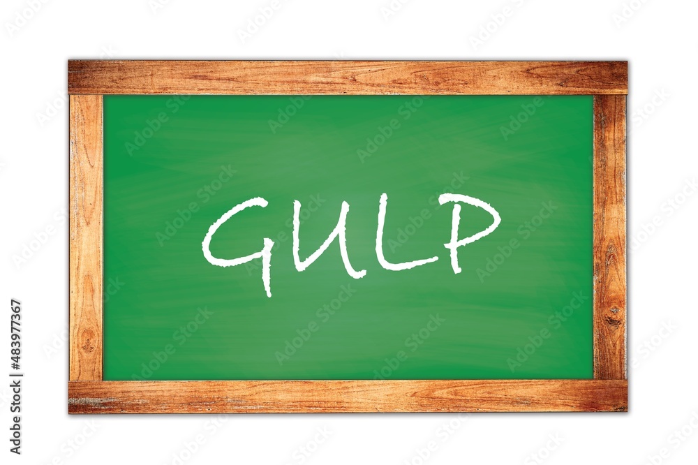 GULP, word written on green school blackboard GULP, word written on green school blackboard