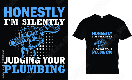 Honestly,  I'm silently  judging your... T-Shirt