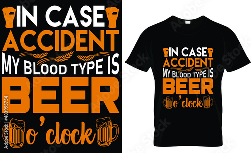 in case of accident beer t-shirt design...