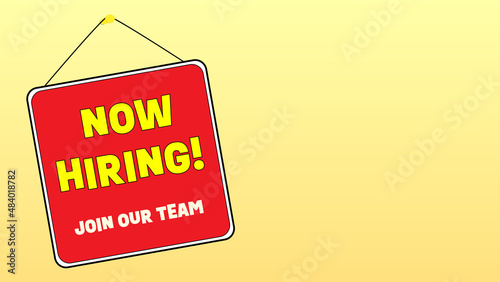 Now Hiring Join Our Team hanging sign in red and yellow - Vector Illustration