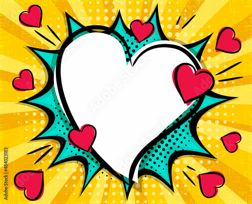 Love Pop art Bright comic empty speech bubble with hearts and halftones. White box for text in the shape of a heart. Template for congratulations, Valentines day discounts. Vector illustration