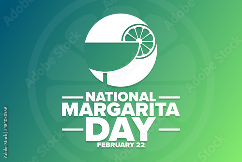 National Margarita Day. February 22. Holiday concept. Template for background, banner, card, poster with text inscription. Vector EPS10 illustration.