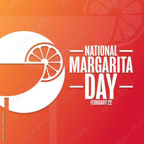 National Margarita Day. February 22. Holiday concept. Template for background, banner, card, poster with text inscription. Vector EPS10 illustration.