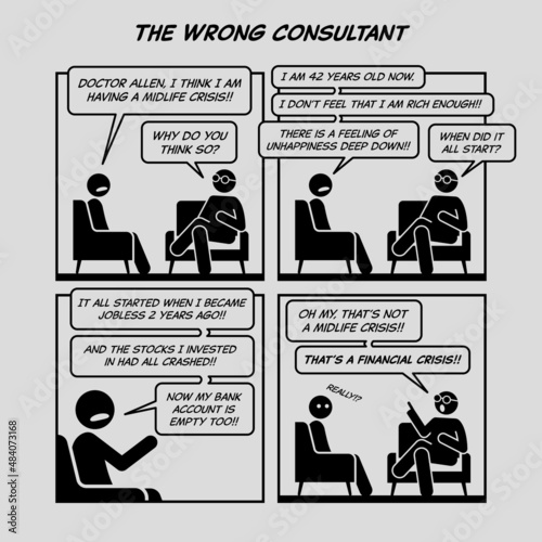 Funny comic strip. The wrong consultant. Man talking to doctor in a psychology therapy treatment session. Comic depicts financial crisis, midlife crisis, depression, and business failure. photo