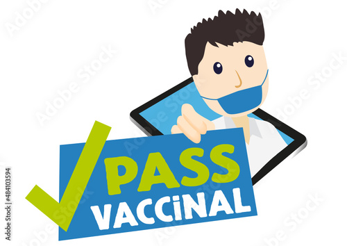 Pass vaccinal, pass sanitaire, passe vaccinal, virus coronavirus, covid.
