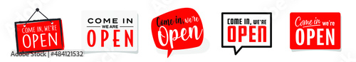 Set of "Come in, we are open" sign	