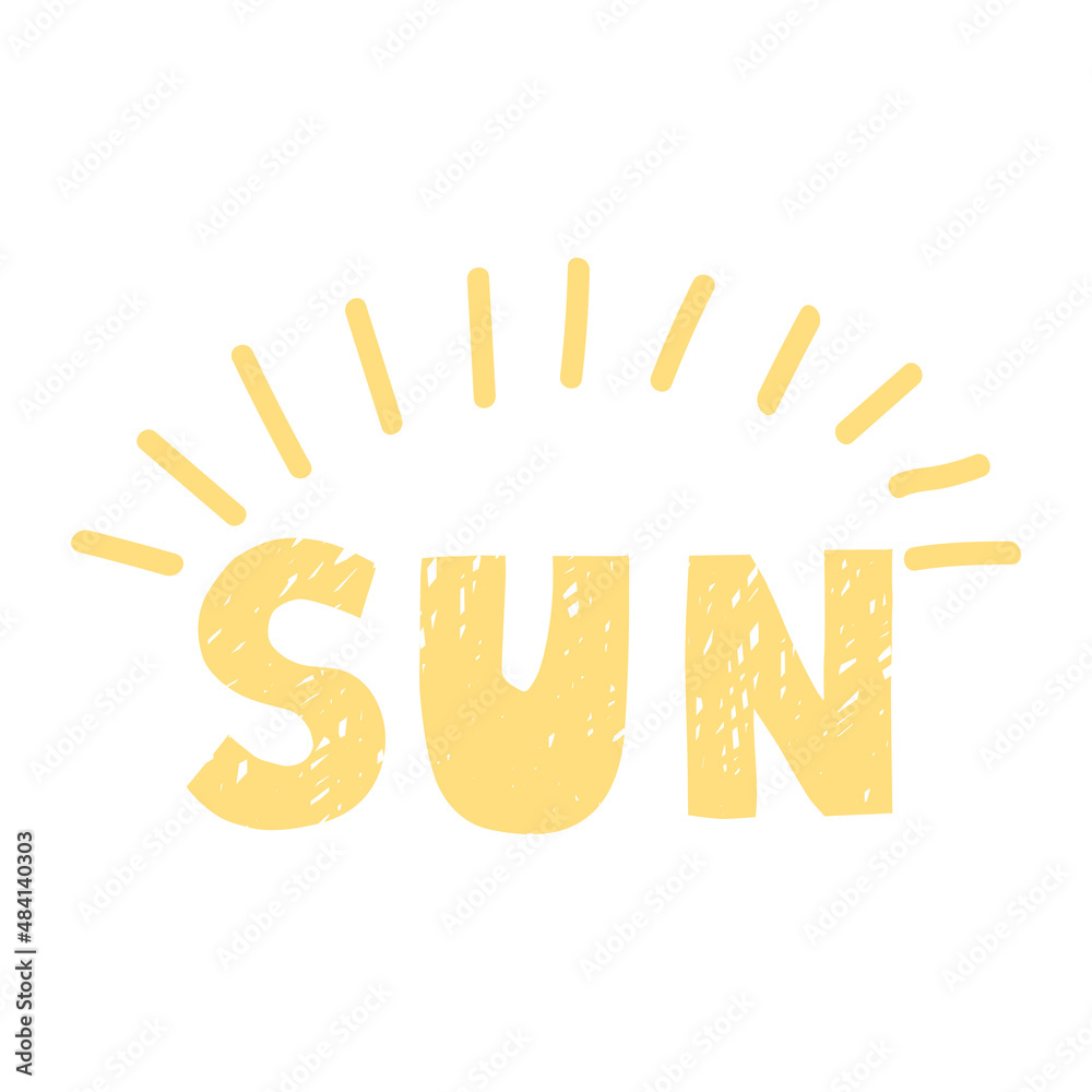 Vector colorful illustration with lettering sun isolated on white background