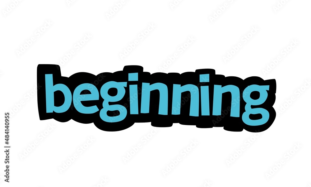 BEGINNING writing vector design on white background BEGINNING writing vector design on white background