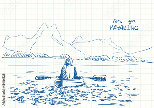 Sketch of female kayaker kayaking in shallow water with mountains on background, Hand drawn Vector illustration with text Let's go KAYAKING, Travel sketchbook