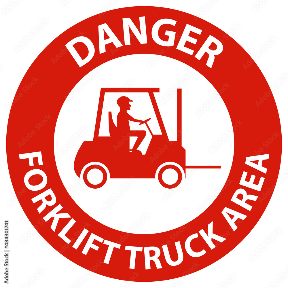 Danger Forklift Truck area Hazard & Warning Label