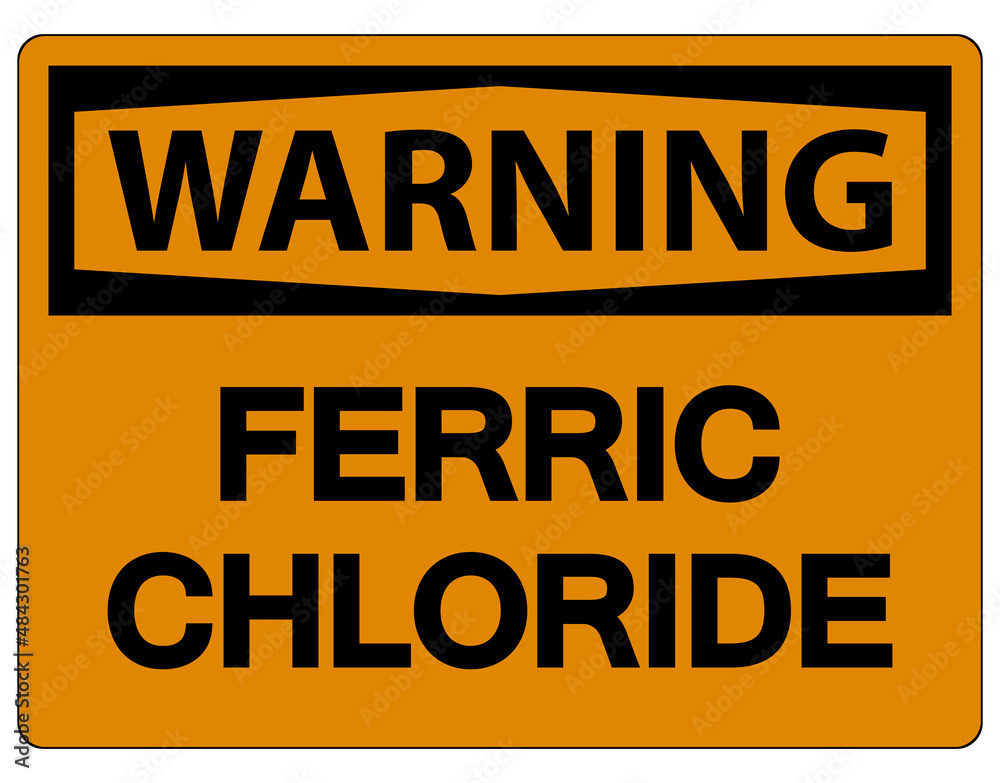 Fototapeta premium Chemical Warning Sign Ferric Chloride On White Background