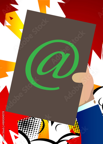 Hand holding up a banner with At sign, E-Mail, mail internet symbol. Man showing billboard banner, sign.