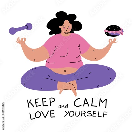 A woman meditates in the lotus position. Choice between dumbbell and hamburger. Quote Keep calm and love yourself. Body positive or shaming. Isolated. Flat style in vector illustration.