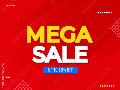 UP TO 50% Off For Mega Sale Poster Design In Red Color.