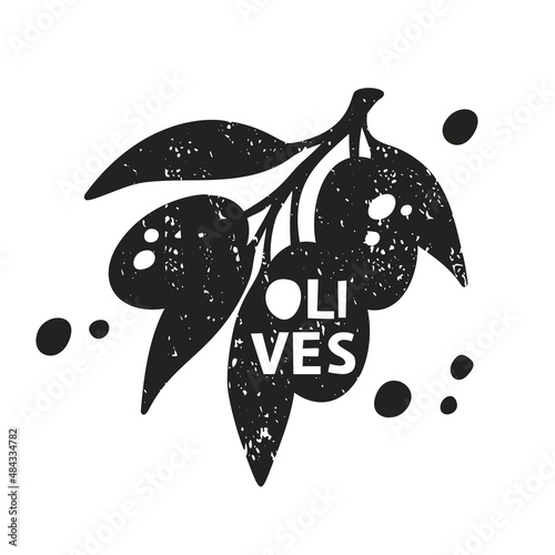 Olives on branch, grunge sticker. Black texture silhouette with lettering inside. Imitation of stamp, print with scuffs. Hand drawn isolated illustration on white background