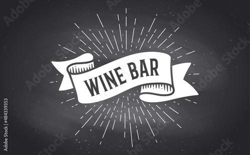Ribbon Banner Wine Bar. Menu. Black and white ribbon banner with light rays, sunburst, text, phrase Wine Bar. Vintage ribbon with text wine bar on black chalk board for bar, cafe. Vector Illustration