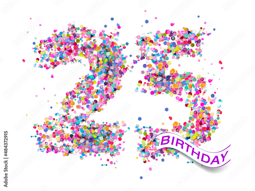 25 birthday text years colorful confetti 25 birthday text years colorful confetti