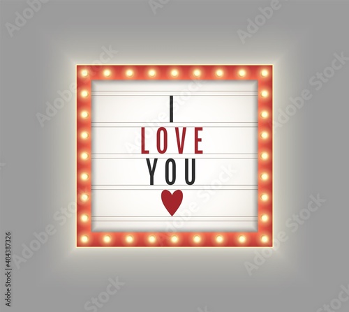 Retro lightbox set, realistic vintage square frame with light bulbs and I Love You sign. Red marquee billboard with lamps isolated on a light grey background. Valentine's day design template.