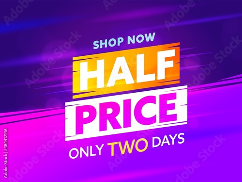 Half price advertising sale banner template design. Advice to shop now with clearance discount only two days. Weekend cheap shopping announcement vector illustration photo