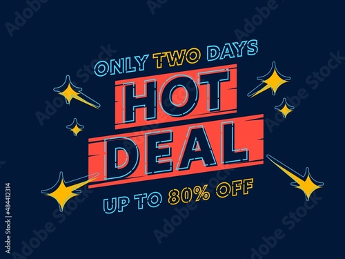 Minimal sale banner with hot deal up to 80 percent price off. Cheap shopping bargain only two days promotion. Promotion discount poster in memphis style vector illustration