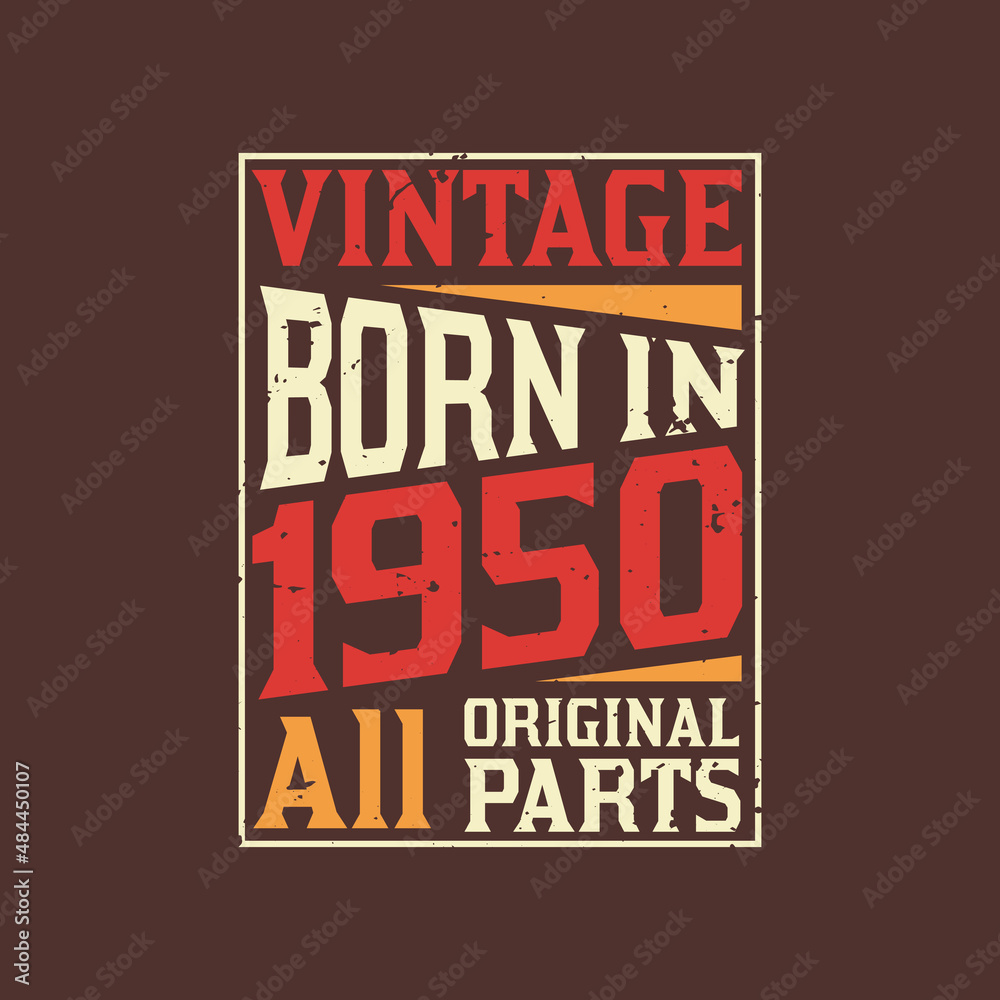 Obraz premium Born in 1950, Vintage 1950 Birthday Celebration