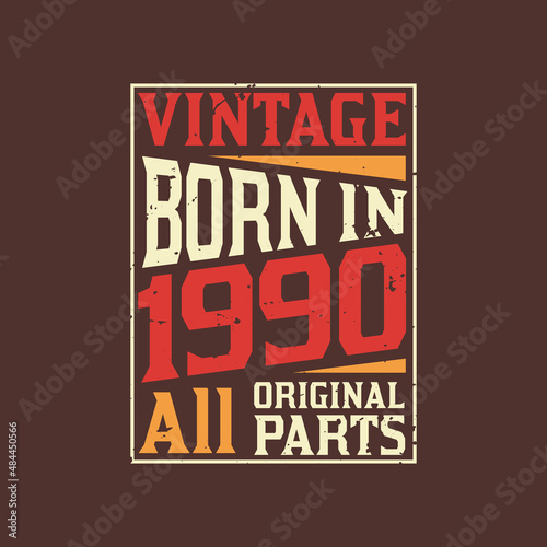 Born in 1990, Vintage 1990 Birthday Celebration