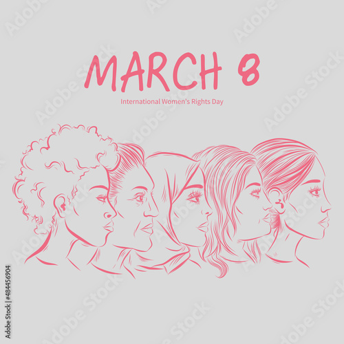March 8 th - International womens rights day design - women faces diversity illustration