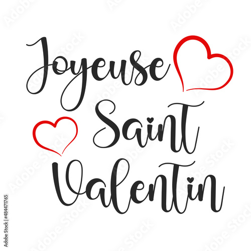 Joyeuse Saint Valentin. French text and hearts. Happy Valentine s Day. Vector 