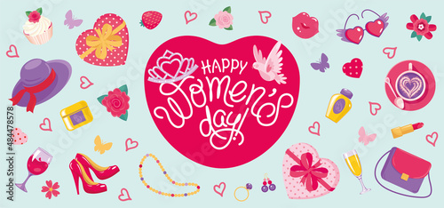 Happy women's day banner with female accessories, cosmetic, perfume, shoes, hat, gifts, heart, handwritten inscription. Background,  flyer, invitation, sale advertising