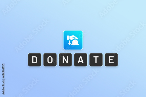 Donate word on blue background. Donation and charity concept