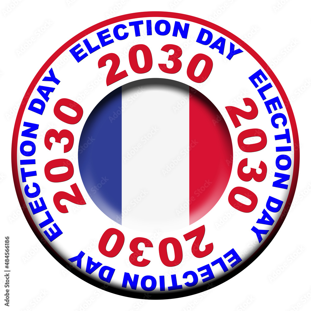 Fototapeta premium France Election Day 2030 Circular Flag Concept - 3D Illustration
