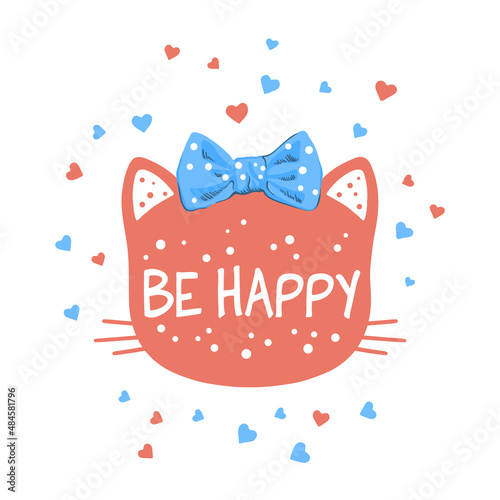Cute cat girl. Be Happy slogan text. Silhouette little kitten with bow. For t-shirt and other uses