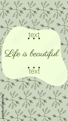 Life is beautiful. text. Instagram story template design